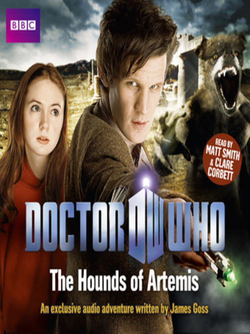 Title details for Doctor Who--The Hounds of Artemis by James Goss - Available